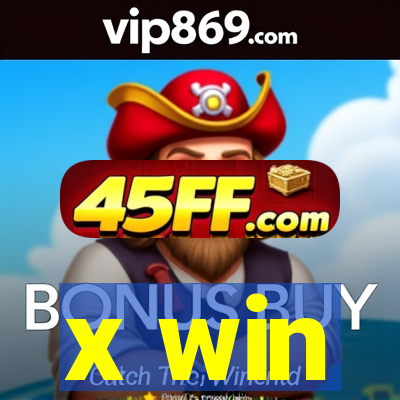 x win